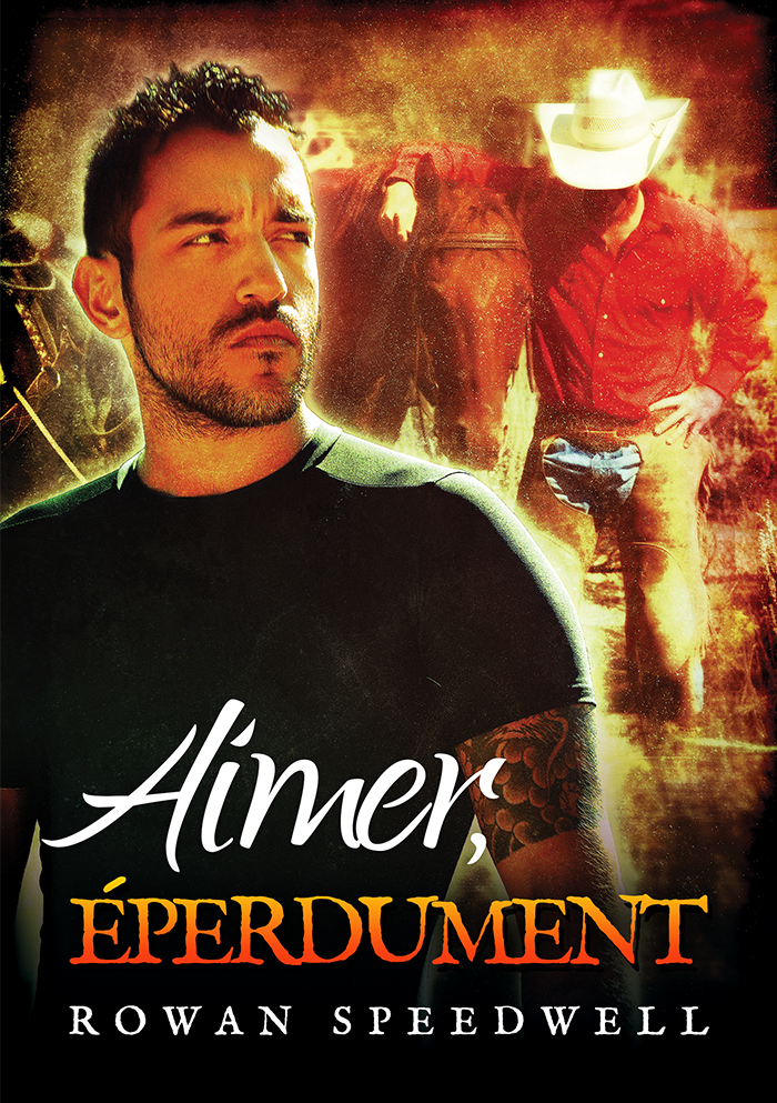 Aimer, éperdument