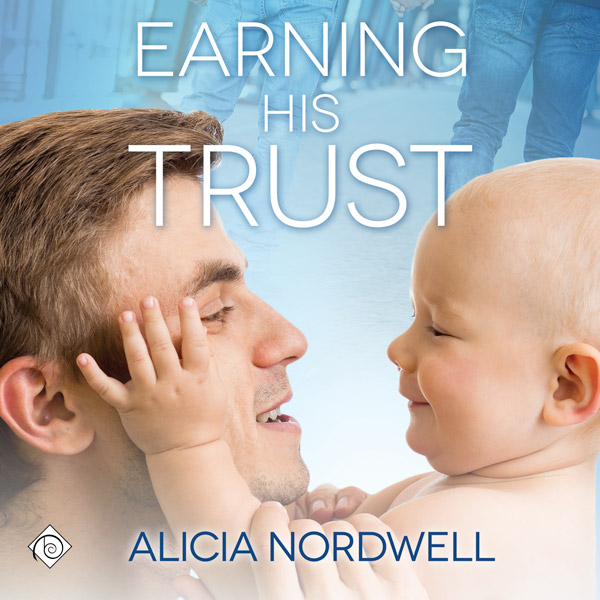 Earning His Trust